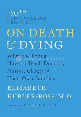 On Death and Dying