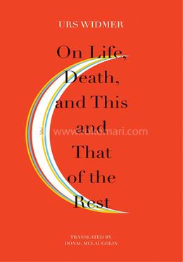 On Life, Death and This and That of the Rest image