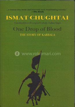 One Drop Of Blood: The Story Of Karbala