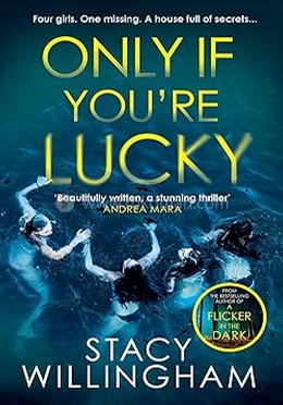 Only If You’re Lucky