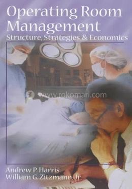 Operating Room Management: Structure, Strategies 