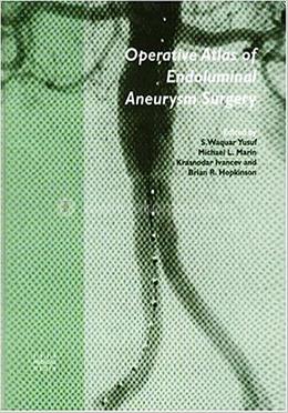 Operative Atlas of Endoluminal Aneurysm Surgery