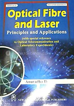 Optical Fibre And Laser: Principles And Applications
