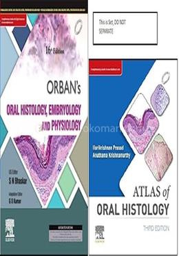 Orban's Oral Histology, Embryology and Physiology and Atlas of Oral Histology” 