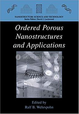 Ordered Porous Nanostructures and Applications