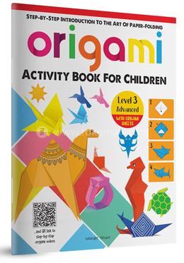 Origami : Activity Book For Children - Level 3 Advanced
