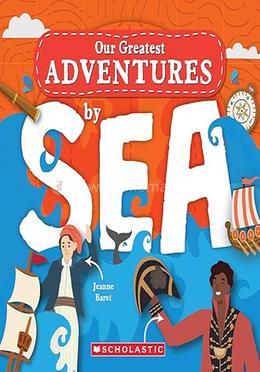 Our Greatest Adventure: By Sea image
