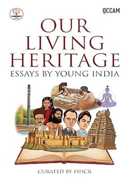 Our Living Heritage: Essays by Young India 