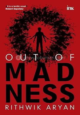 Out of Madness