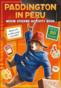Paddington in Peru: Movie Sticker Activity Book image