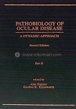 Pathobiology of Ocular Disease