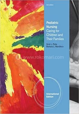 Pediatric Nursing: Caring for Children and Their Families
