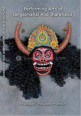 Performing Arts of Junglemahal and Jharkhand