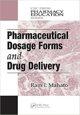 Pharmaceutical Dosage Forms and Drug Delivery