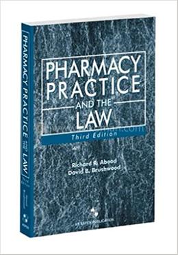 Pharmacy Practice and the Law