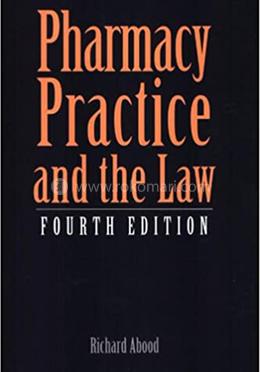 Pharmacy Practice and the Law