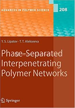 Phase-Separated Interpenetrating Polymer Networks
