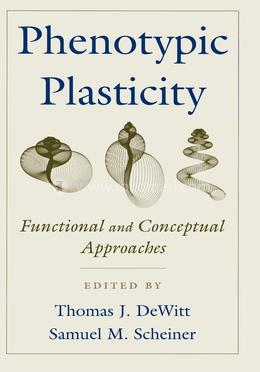 Phenotypic Plasticity: Functional and Conceptual Approaches