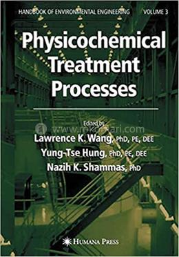 Physicochemical Treatment Processes: Volume 3