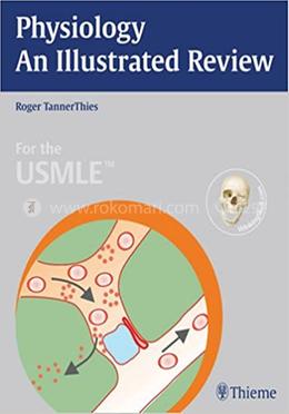 Physiology - An Illustrated Review