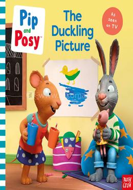 Pip and Posy: The Duckling Picture 