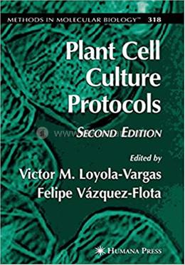 Plant Cell Culture Protocols
