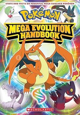 Pokémon: Mega Evolution Handbook 