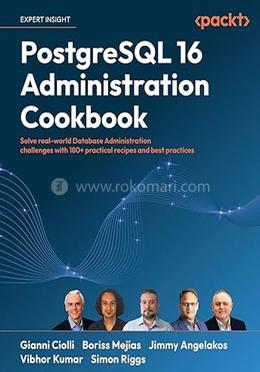 PostgreSQL 16 Administration Cookbook 