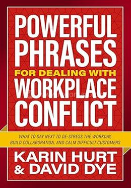 Powerful Phrases for Dealing With Workplace Conflict image
