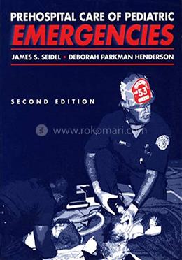 Prehospital Care of Pediatric Emergencies
