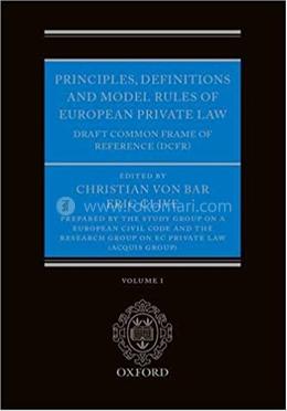 Principles, Definitions and Model Rules of European Private Law - Vollume:6