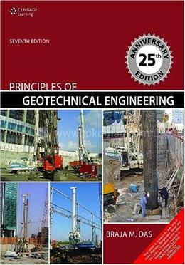 Principles Of Geotechnical Engineering