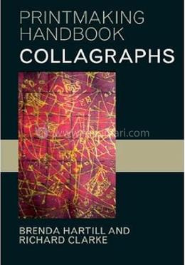 Printmaking Handbooks Collagraphs 