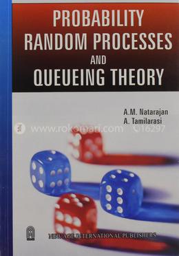 Probability, Random Processes and Queueing Theory 