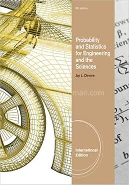 Probability and Statistics for Engineering and the Sciences