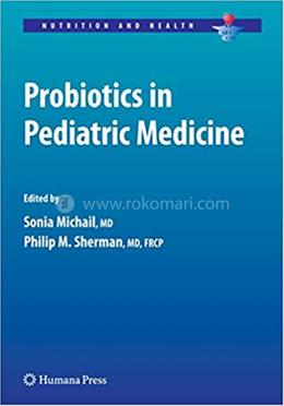 Probiotics in Pediatric Medicine