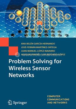 Problem Solving for Wireless Sensor Networks (Computer Communications and Networks)