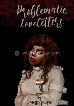 Problematic Loveletters