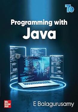 Programming with Java : 7th Edition