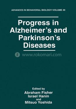 Progress in Alzheimer's and Parkinson's Diseases