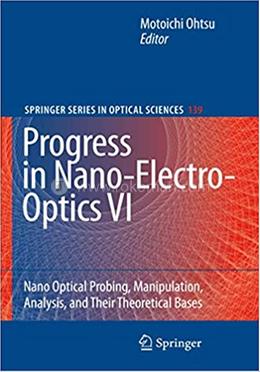 Progress in Nano-Electro-Optics VI - Springer Series in Optical Sciences-139