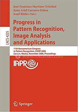 Progress in Pattern Recognition, Image Analysis and Applications