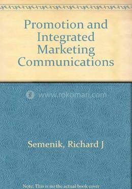 Promotion and Integrated Marketing Communications