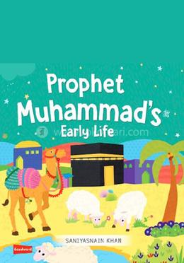 Prophet Muhammad’s Early Life