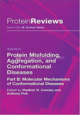 Protein Misfolding, Aggregation and Conformational Diseases - Protein Reviews