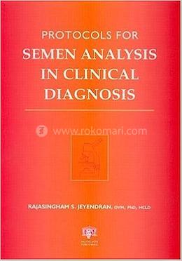 Protocols for Semen Analysis in Clinical Diagnosis