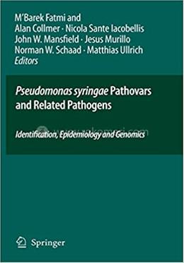 Pseudomonas syringae Pathovars and Related Pathogens