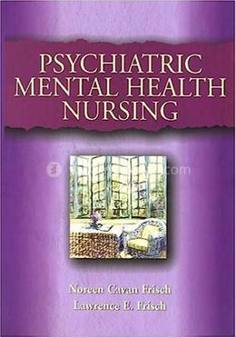 Psychiatric and Mental Health Nursing
