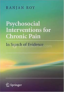 Psychosocial Interventions for Chronic Pain