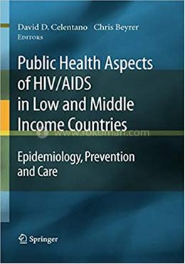 Public Health Aspects of HIV/AIDS in Low and Middle Income Countries